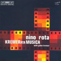 Gidon Kremer - Rota:  Chamber Music