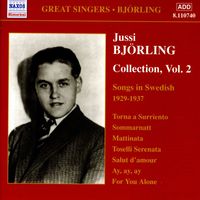Jussi Björling - Bjorling, Jussi: Bjorling Collection, Vol. 2: Songs in Swedish (1929-1937)