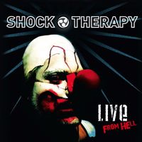 Shock Therapy - Live from Hell (Live in Querfurt, 1995)