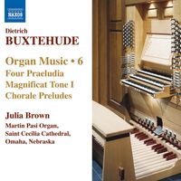 Julia Brown - Buxtehude: Organ Music, Vol. 6