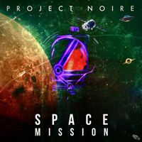 Project Noire - Space Mission