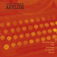 Mark Applebaum - Applebaum, M.: Asylum
