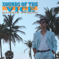 Daniele Ippolito - Sounds of the Vice