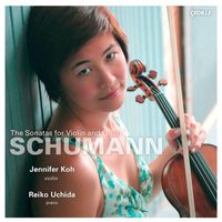 Jennifer Koh - Schumann: Violin Sonatas Nos. 1-3