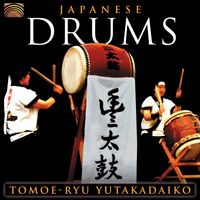 Tomoe-Ryu Yutakadaiko - Tomoe-Ryu Yutakadaiko: Japanese Drums