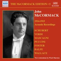 John McCormack - Mccormack, John: Mccormack Edition, Vol. 5: The Acoustic Recordings (1914-1915)