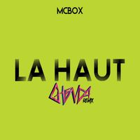 McBox - Là-Haut (Ghenda remix)