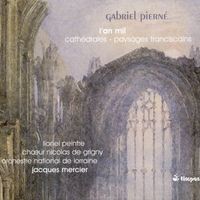 Jacques Mercier - Pierne, G.: Paysages Franciscains / L'An Mil / Prelude To Les Cathedrales