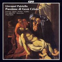 Diego Fasolis - Paisiello: Passione Di Gesu Cristo (La)
