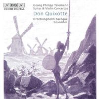 Drottningholm Baroque Ensemble - Telemann: Suite Burlesque De Quixotte / Concerto for Strings in D Major