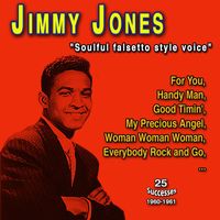 Jimmy Jones - Jimmy Jones "Smooth yet soulful falsetto voice" (25 Successes - 1960-1961)