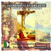 Ottavio Dantone - Scarlatti: Complete Sonatas, Vol. 8 – Essercizi per gravicembalo, Pt. 1
