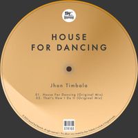 Jhon Timbala - House For Dancing