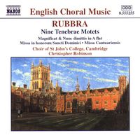 Choir Of St. John's College, Cambridge - Rubbra: Nine Tenebrae Motets / Magnificat and Nunc Dimittis