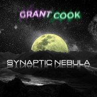 Grant Cook - Synaptic Nebula
