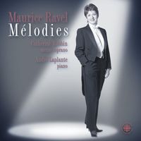 Catherine Robbin - Ravel: Melodies