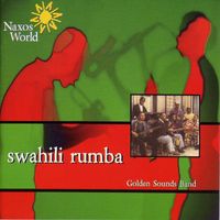 Golden Sounds Band - Golden Sounds: Swahili Rumba