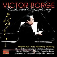 Victor Borge - Borge, Victor: Unstarted Symphony (1942-53)