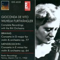 Gioconda de Vito - Brahms, J.: Violin Concerto, Op. 77 / Mendelssohn, Felix: Violin Concerto, Op. 64 (De Vito) (1952)