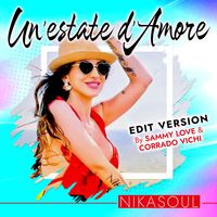 Nikasoul - Un'estate d'amore (Edit Version by Sammy Love & Corrado Vichi)
