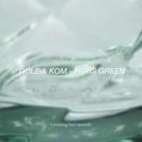 Dole & KOM - Paris Green