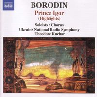 Ukraine National Radio Symphony Orchestra, Theodore Kuchar - Borodin: Prince Igor (Highlights)