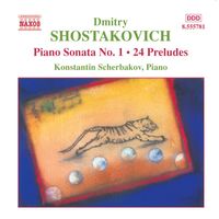 Konstantin Scherbakov - Shostakovich: Piano Sonata No. 1 / 24 Preludes, Op. 34