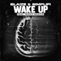 Blaize - Wake Up (Explicit)
