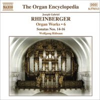 Wolfgang Rübsam - Rheinberger, J.G.: Organ Works, Vol.  6