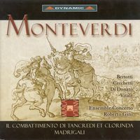 Ensemble Concerto - Monteverdi: Combattimento Di Tancredi Et Clorinda (Il) / Madrigals / Millioni: Ballo Del Monteverdi (Arr. for Chamber Ensemble)