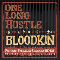 Bloodkin - One Long Hustle