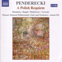 Antoni Wit - Penderecki, K.: Polish Requiem