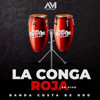 Banda Costa De Oro - La Conga Roja (En Vivo)