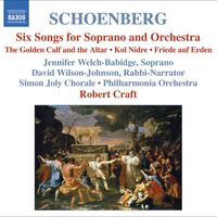 Robert Craft - Schoenberg: 6 Orchestral Songs / Kol Nidre / Friede Auf Erden