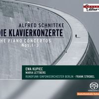 Ewa Kupiec - Schnittke, A.: Piano Concerto / Concerto for Piano and String Orchestra / Concerto for Piano 4-Hands and Chamber Orchestra