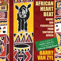 Barry van Zyl - Barry Van Zyl: African Heartbeat