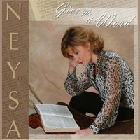Neysa - Give Me the Word