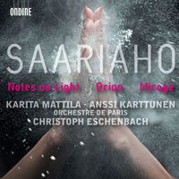 Christoph Eschenbach - Saariaho, K.: Notes On Light / Orion / Mirage