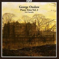 Trio Cascades - Onslow, G.: Piano Trios (Complete), Vol. 2