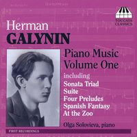 Olga Solovieva - Galinin, G.: Piano Music, Vol. 1 - Sonata Triad / Suite for Piano / 4 Preludes / Waltz / Dance / the Tamer Tamed / At the Zoo