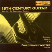 Friedemann Wuttke - Guitar Concert: Wuttke, Friedemann – Carulli, F. / Haydn, J. / Sor, F.