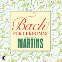 Joao Carlos Martins - Bach for Christmas
