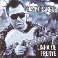 David Rangel - Linha de Frente