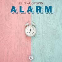 Ebin Augustin - Alarm