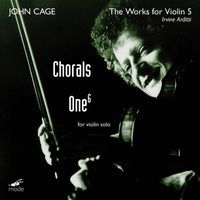 Irvine Arditti - Cage: Violin Works, Vol. 5