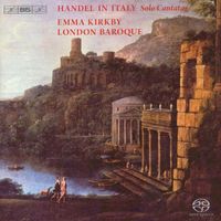 Emma Kirkby - Handel, G.F.: Solo Cantatas, Hwv 110, 113, 142, 173