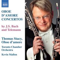 Thomas Stacy - Bach, J.S.: Oboe D'Amore Concertos, Bwv 1053, 1055 / Telemann: Oboe D'Amore Concertos, Twv 51:G3, 51:A2