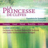 Lajos Lencsés - Francaix, J.: Princesse De Cleves (La) / 15 Portraits D'Enfants D'Auguste Renoir / Koechlin, C.: 4 Vocalises (Lences)