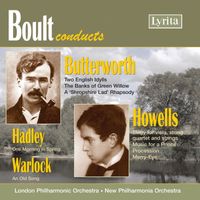 London Philharmonic Orchestra, New Philharmonia Orchestra and Adrian Boult - Boult Conducts Butterworth, Warlock, Hadley & Howells