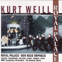 Andrew Davis - Weill, K.: Royal Palace [Opera]